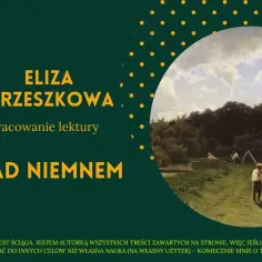 Opracowanie lektury "Nad Niemnem" Elizy Orzeszkowej. Obraz przedstawia wiejski krajobraz z pracującymi ludźmi i wołami.