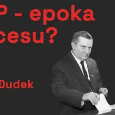 III RP - epoka sukcesu? Antoni Dudek w Muzeum Historii Polski.