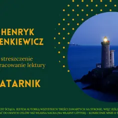 Latarnik, rodzaj literacki. Streszczenie i opracowanie lektury Henryka Sienkiewicza. Latarnia morska na skalistej wysepce.