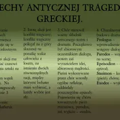 Cechy tragedii antycznej: zasady trzech jedności, konflikt tragiczny, rola chóru, budowa dramatu (prologos, parodos, epeisodion, stasimon, exodos).