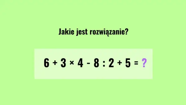 Kolejność wykonywania działań - jak liczyć poprawnie i bez błędów?